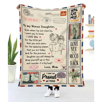 Gift For Bonus Daughter Even When I'm Not Close By I Want You To Know I Love You - Blanket - Thegiftio UK