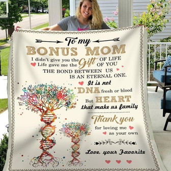 Gift For Bonus Mom DNA Tree Art I Didn't Give You The Gift Of Life - Blanket - Thegiftio