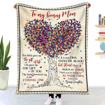 Gift For Bonus Mom Heart Tree Art You Didn't Give Me The Gift Of Life - Blanket - Thegiftio