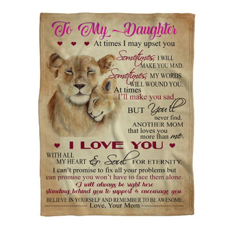 Gift For Daughter Blanket, Lion to My Daughter At Times I May Upset You - Love From Mom Gift For Christmas - Thegiftio UK