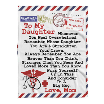 Gift For Daughter Blanket, Nurse To My Daughter Wrap Yourself Up In This And Consider It A Big Hug - Love From Mom - Thegiftio UK