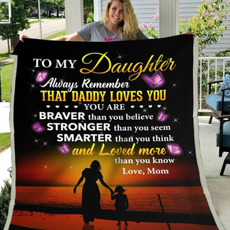 Gift For Daughter You Are Braver Stronger Smarter & Loved More Than You Know From Mom - Blanket - Thegiftio UK
