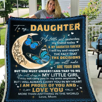 Gift For Daughter Butterfly Moon Art My Little Girl Yesterday My Friend Today - Blanket - Thegiftio