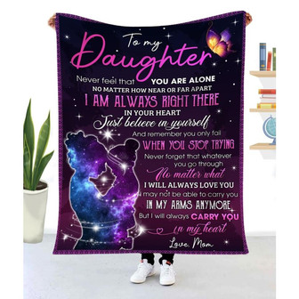 Gift For Daughter Never Feel That You Are Alone - Blanket - Thegiftio UK