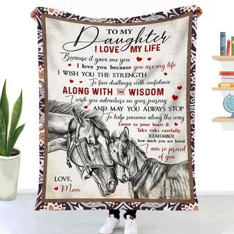 Gift For Daughter Horse Art I Love My Life Because It Gave Me You- Blanket - Thegiftio UK