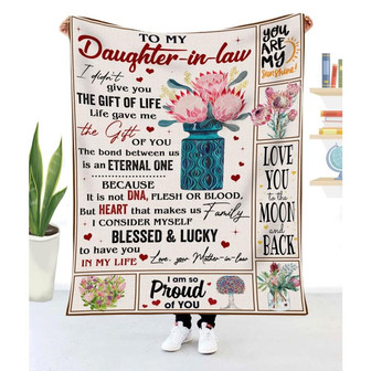 Gift For Daughter-In-Law Protea Art I Didn't Give You The Gift Of Life - Blanket - Thegiftio
