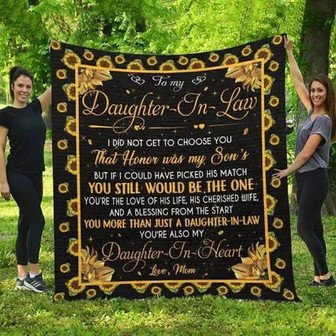 Gift For Daughter, To My Daughter-In-Law I Did Not Get To Choose You Sunflowers Blanket Gift For Christmas - Thegiftio UK