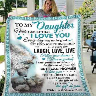 Gift For Daughter Wolf Art Never Forget That I Love You From Mom - Blanket - Thegiftio UK
