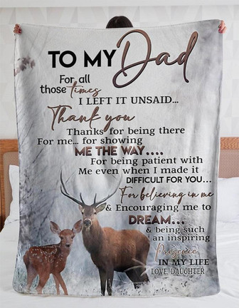 Gift For Father Blanket, To My Dad For All Those Times Deer Blanket Gift For Dad From Daughter - Thegiftio UK
