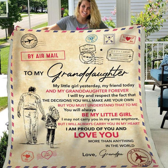 Gift For Granddaughter My Little Girl Yesterday My Friend Today From Grandpa - Blanket - Thegiftio