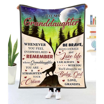Gift For Granddaughter Wolf Art Whenever You Feel Overwhelmed From Grandpa - Blanket - Thegiftio UK