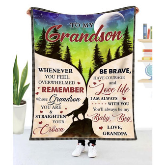 Gift For Grandson Wolf Art Whenever You Feel Overwhelmed From Grandpa - Blanket - Thegiftio UK