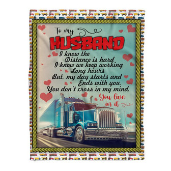 GIft For Husband Blanket, To My Trucker Husband You In My Mind Blanket Gift For Husband Gift For Christmas - Thegiftio UK