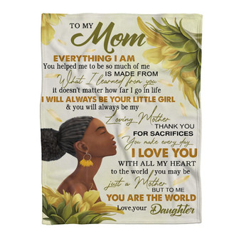 Gift For Mother Blanket, Sunflower To My Mom To Me You Are The World - Love From Daughter Gift For Christmas - Thegiftio UK