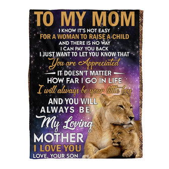 Gift For Mother Blanket, Lion To My Mom You Will Always Be My Loving Mother - Love From Son - Thegiftio UK