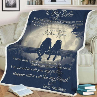 Gift For Sister Blanket, To My Sister For All Of These I Thank You, Moon Gift For Christmas, Home Decor - Thegiftio UK