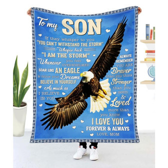 Gift For Son Eagle Art If They Whisper To You "You Can't Withstand The Storm" From Mom - Blanket - Thegiftio