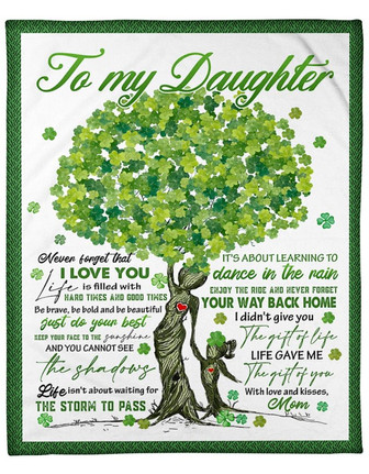Green To My Daughter Fleece Blanket - If's About Learning To dance in the rain Gift For Daughter From Mom Birthday Gift - Thegiftio