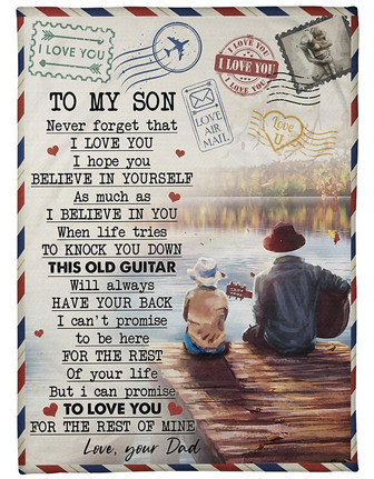 Guitar Lake To My Son Never Forget That I Love You Letter Blanket Gift For Son From Dad Birthday Gift Home Decor - Thegiftio