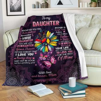Hippe To my Daughter Blanket - Remember Whose You Are And Straighten Gift for Daughter From Mom Birthday Gift Home Decor - Thegiftio UK