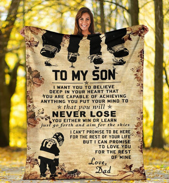 Hockey To My Son I Want You To Believe Blanket Gift For SOn From Dad Birthday Gift Home Decor Bedding Couch Sofa Soft - Thegiftio UK