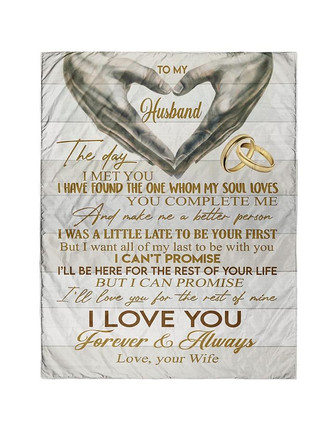 To My Husband The Day I Met You I Have Found The One Whom My Soul Loves Gift From Wife Fleece Blanket - Thegiftio UK