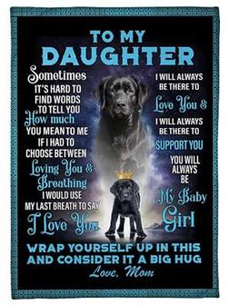Labrado To My Daughter Sometimes It's Hard To Find Words Blanket Gift For Daughter From Mom Birthday Gift Home Decor - Thegiftio UK