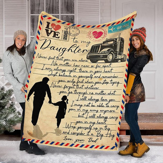 Letter To My Daughter Fleece Blanket - Gift For Daughter From Truck Driver Dad Gift For Christmas - Thegiftio UK