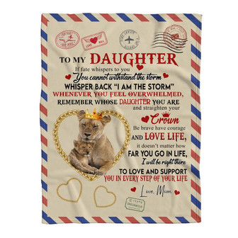 Letter To My Daughter Remember Whose Daughter You Are And Straighten Your Crown, Lion Fleece Blanket Gift From Mom - Thegiftio UK