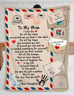 Letter To My Mom I Love You For All The Times You Picked Me Up When I Was Down, Fleece Blanket Gift From Daughter - Thegiftio UK