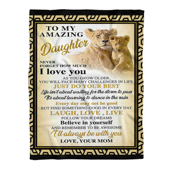 Lion To My Amazing Daughter Never Forget How Much I Love You Love Your Mom Fleece Blanket Gift For Christmas - Thegiftio UK