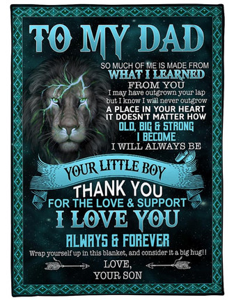 Lion To My Dad Fleece Blanket - Old, Big & Strong I Become Gift For Dad From Son Birthday Gift Home Decor Bedding Couch - Thegiftio UK