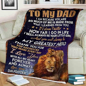 Lion To My Dad I'm Because You're So Much,Fleece Blanket Gift For Father Family Home Decor Bedding Couch Sofa Soft - Thegiftio UK