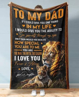 Lion To My Dad I Love You Forever & Always Fleece Blanket For Daddy From Daughter Home Decor Bedding Couch Sofa Soft - Thegiftio UK