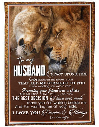 Lion To My Husband Love You Forever And Always,Soft Blanket, Fleece Blanket,Gift For Husband Home Decor Bedding Couch - Thegiftio UK