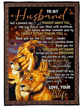 Lion To My Husband, I Want To Say Thank You,Soft Blanket, Fleece Blanket,Gift For Husband Home Decor Bedding Couch - Thegiftio UK
