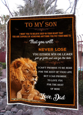 Lion To My Son That You Will Never Lose Blanket Gift For Son From Dad Birthday Gift Home Decor Bedding Couch Sofa Soft - Thegiftio UK