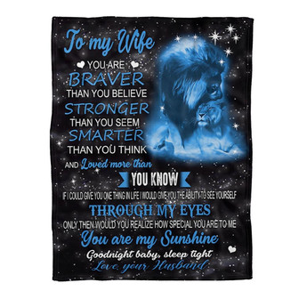 Lion To My Wife You Are Braver Than You Believe Stronger Than You Seem Gift From Husband Fleece Blanket - Thegiftio UK