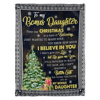 Merry Christmas To My Bonus Daughter You Know How Much I Believe In You, Fleece Blanket.Gift For Daughter Birthday Gift - Thegiftio UK