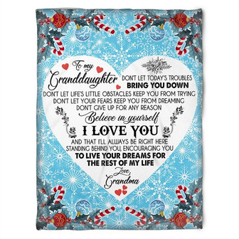 Merry Christmas To My Granddaughter Believe In Yourself I Love You Fleece Blanket Gift From Grandma Home Decor - Thegiftio UK