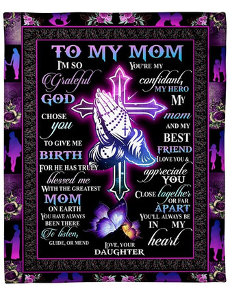 To My Mom Blanket Mother Day Gifts For Mom I'm So Grateful God Christian Fleece Blanket - Thegiftio UK