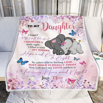 From Mom To My Daughter - I Hugged This Soft Blanket I Squeezed Fleece Blanket Gift For Daughter From Mom Birthday Gift - Thegiftio UK