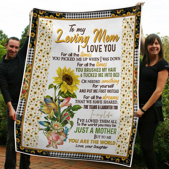 To My Mom For All The Times You Are The World Sunflower Gift From Daughter Fleece Blanket Gift For Christmas - Thegiftio UK