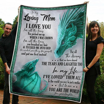 To My Mom Turquoise Dragon You Are The World Gift From Daughter Fleece Blanket Gift For Christmas - Thegiftio UK
