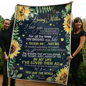 To My Mom You Are The World Sunflower Gift From Daughter Fleece Blanket Gift For Christmas, Home Decor - Thegiftio UK