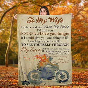 Motorcycle To My Wife I Wish I Could Turn Back The Clock Valentine Blanket Gift For Wife From Husband Birthday Gift - Thegiftio