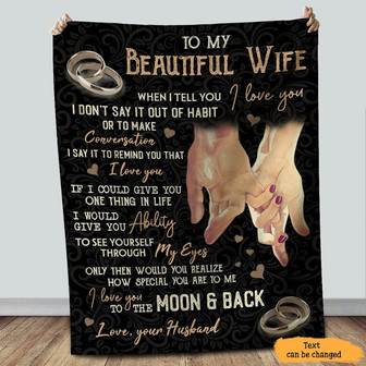 Personalized To My Beautiful Wife Hands Blanket From Husband, To My Beautiful Wife When I Tell You I Love You Ring Couple Blanket Gift For Wife - Thegiftio