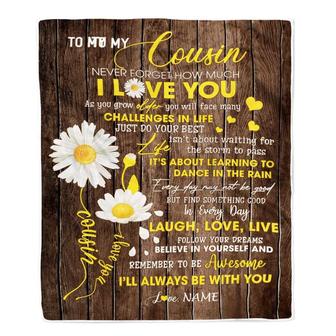 Personalized To My Cousin Blanket From Family Never Forget I Love You Daisy Cousin Birthday Graduation Christmas Customized Bed Fleece Throw Blanket - Thegiftio UK
