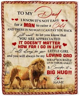Personalized To My Dad Blanket from Daughter Lion I Know It's Not Easy for A Man to Raise A Child Father's Day Fleece Blanket - Thegiftio UK
