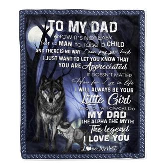 Personalized To My Dad Blanket From Daughter Wolf I Know It's Not Easy For A Man To Raise A Child Father's Day Birthday Christmas Customized Fleece Blanket - Thegiftio UK